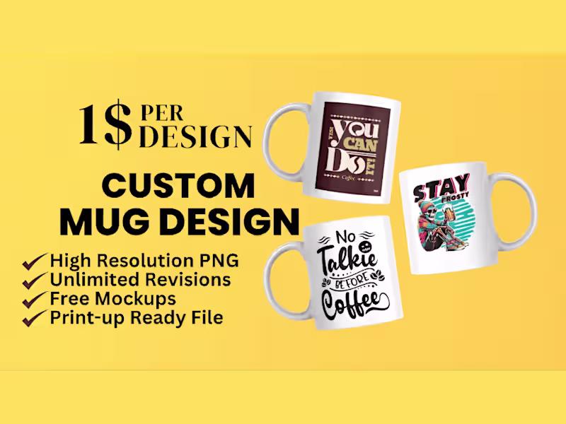 Cover image for You will get a unique ,custom coffee mug design