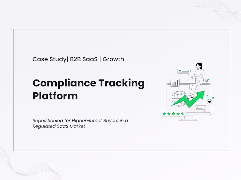 Cover image for Case Study| B2B SaaS | Growth Compliance Tracking Platform (...