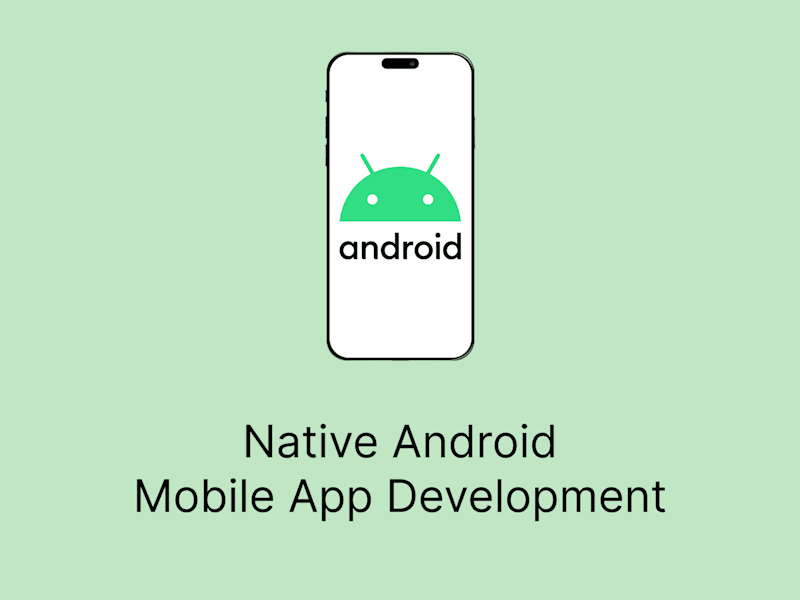 Cover image for Native Android App Development - Kotlin | Java