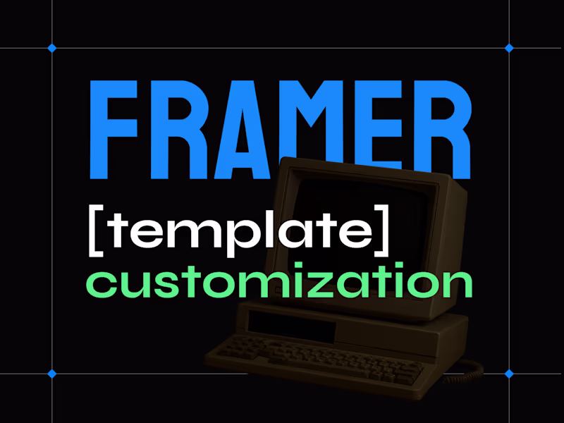 Cover image for Framer | Template Customization
