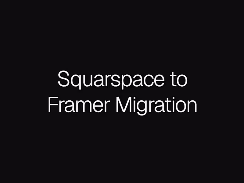 Cover image for Squarespace to Framer Migration