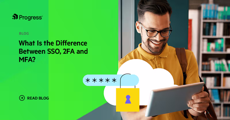 Cover image for What Is the Difference Between SSO, 2FA and MFA?
