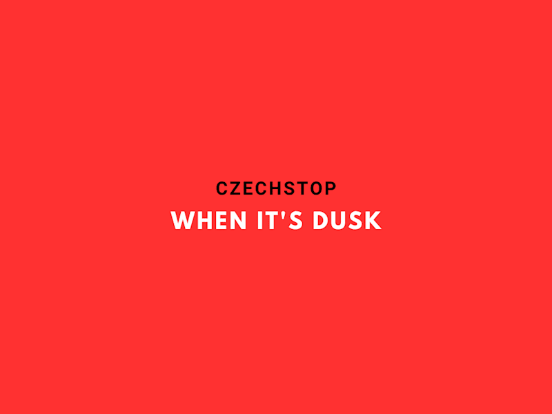 Cover image for CZECHSTOP - When It's Dusk
