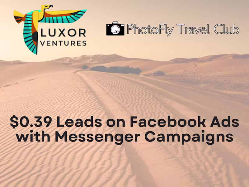 Cover image for $0.39 CPL with Facebook Ads + Chatbot Funnel – Travel Club