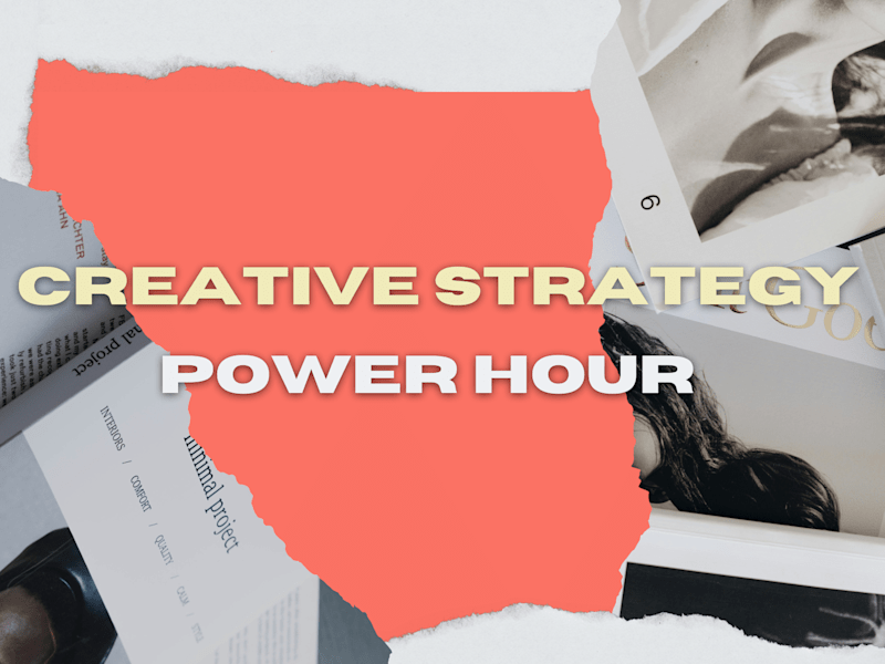 Cover image for Creative Strategy Power Hour (One-on-One Consulting Call)