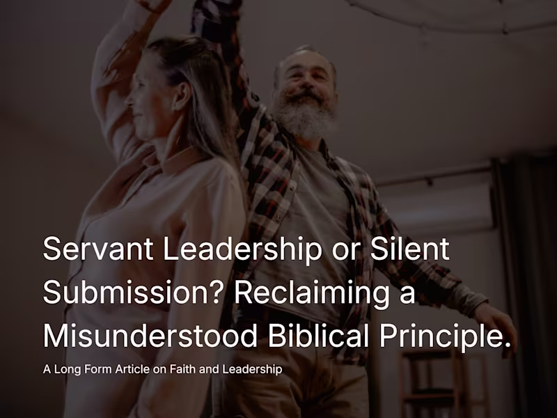 Cover image for Servant Leadership or Silent Submission: A Longform Article