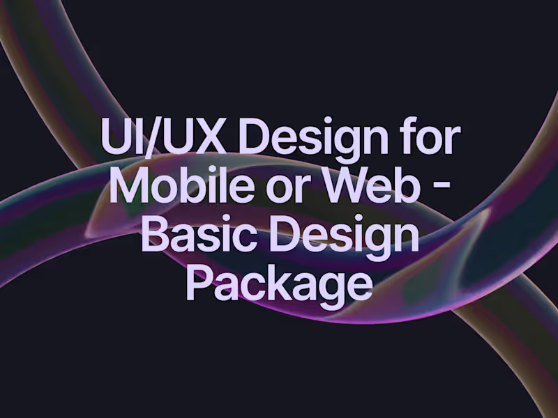 Cover image for UI/UX Design for Mobile or Web - Basic Design Package
