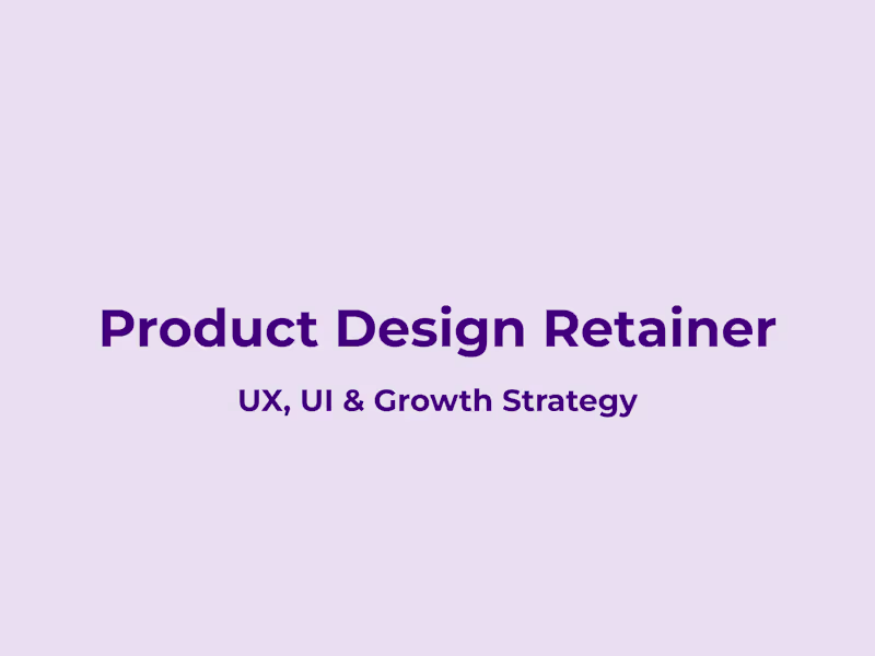 Cover image for Weekly Product Design Retainer – UX, UI & Growth Strategy