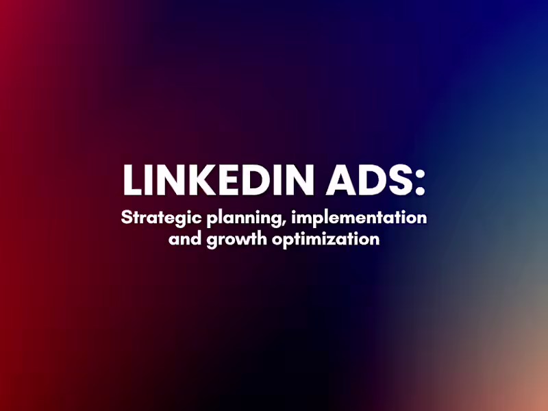 Cover image for LinkedIn Ads Management: Strategy, Execution & Growth