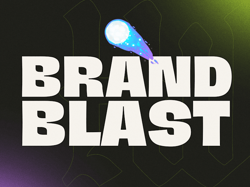 Cover image for Brand Blast ☄️