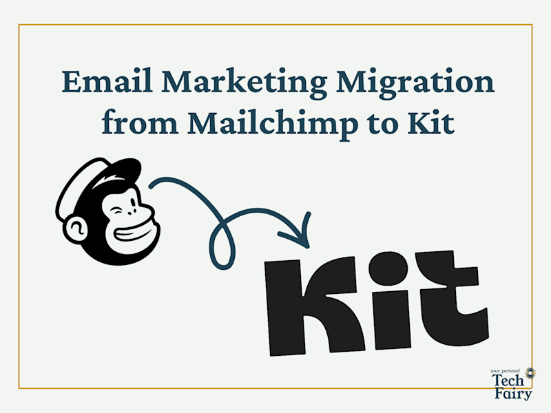 Cover image for Migrating from Mailchimp to Kit