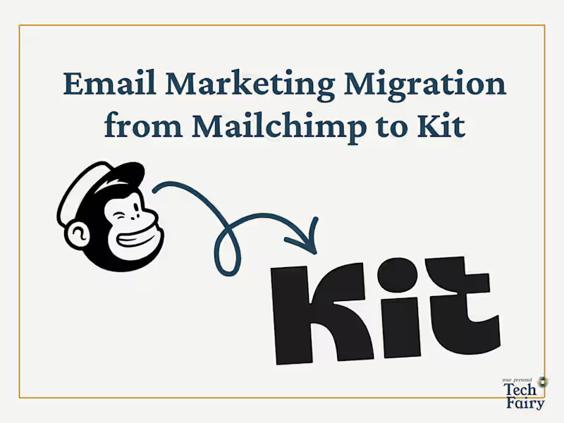 Cover image for Migrating from Mailchimp to Kit