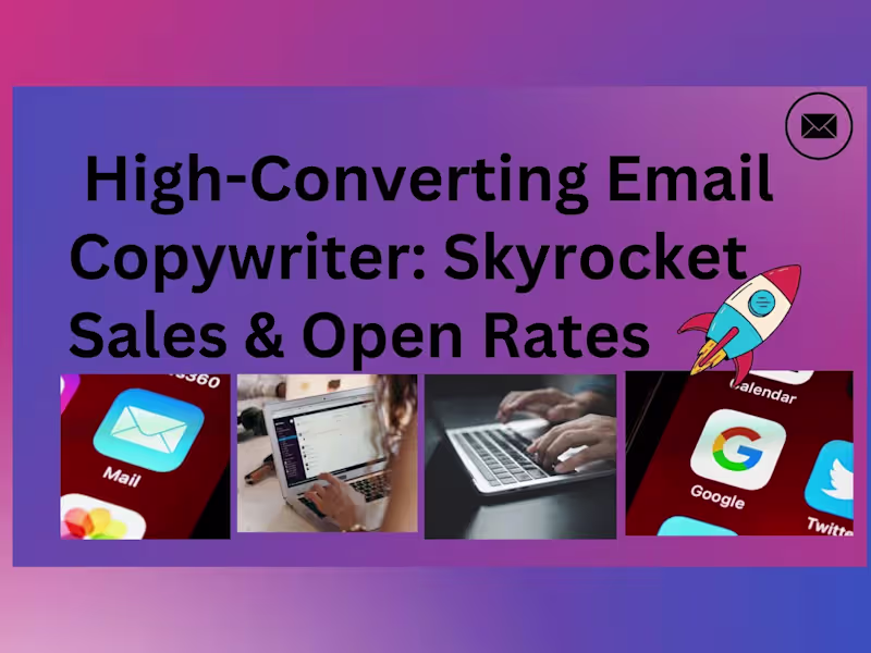Cover image for  High-Converting Email Copywriter: Skyrocket Sales & Open Rates