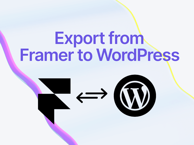 Cover image for Framer to WordPress Migration