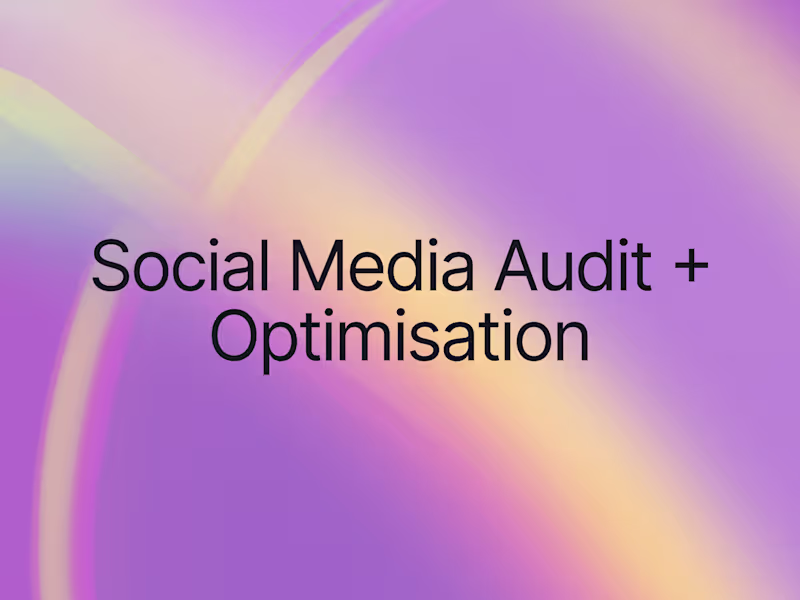 Cover image for Social Media Audit + Optimisation