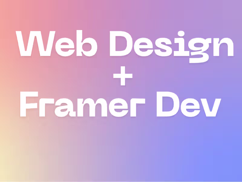 Cover image for From Concept to Click I Design & Build Seamless Framer Websites