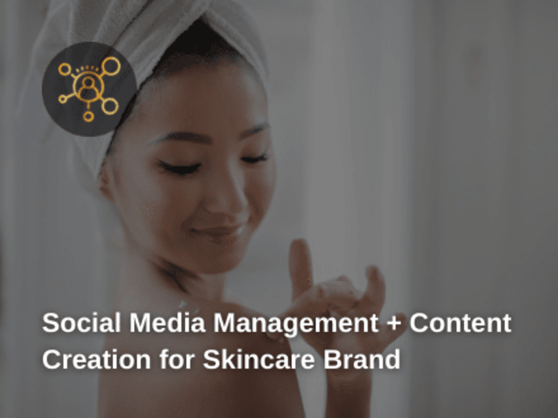 Cover image for Social Media Management + Content Creation for Skincare Brand