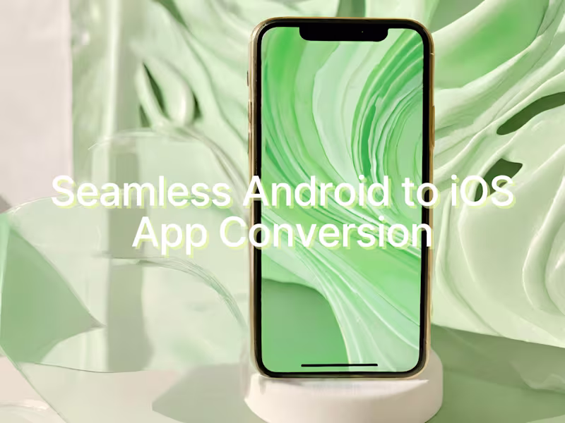 Cover image for Seamless Android to iOS App Conversion 