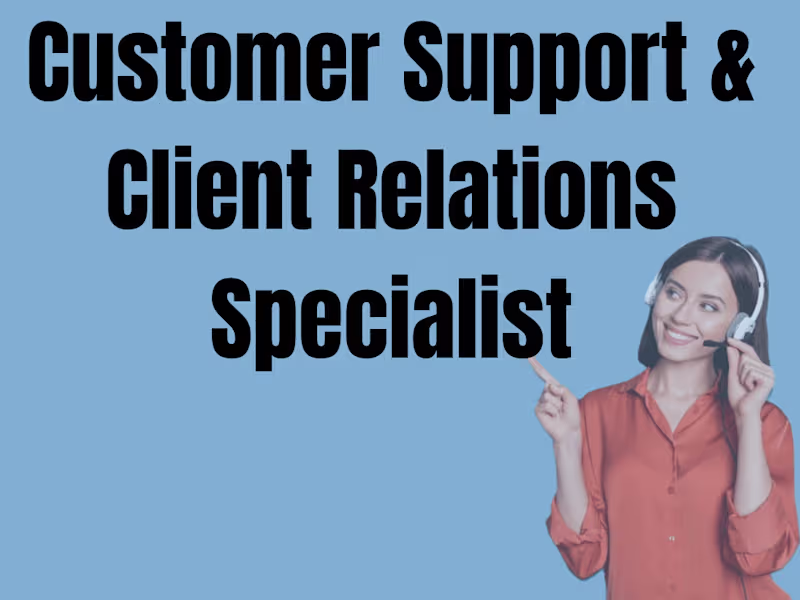 Cover image for Customer Support & Client Relations Specialist