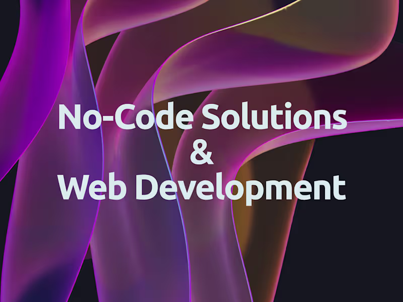 Cover image for No-Code Solutions and Web Development