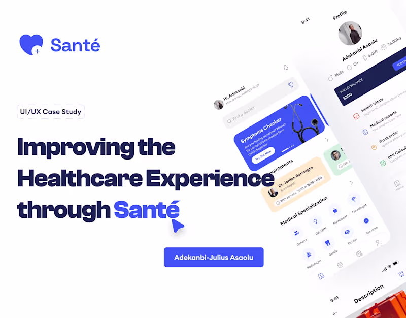 Cover image for Sante Healthcare -- UI/UX Case Study