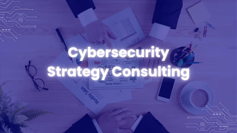 Cover image for Cybersecurity Strategy Consulting and Project