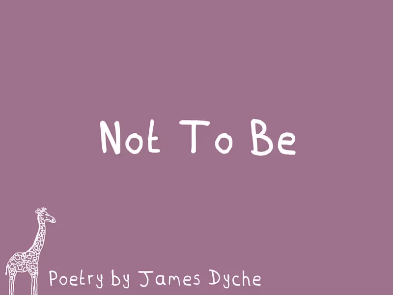 Cover image for 'Not To Be' The caterpillar Spun its silk Wrapped, cocooned ...