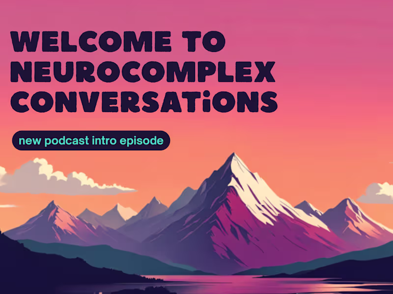 Cover image for Neurocomplex Conversations Podcast Launch