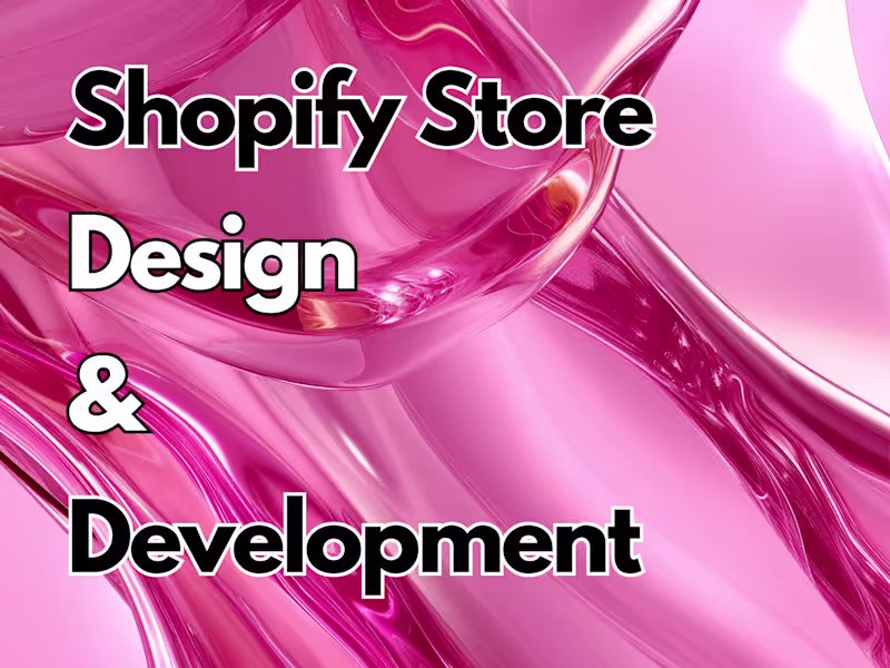 Cover image for Shopify Store Design & Development