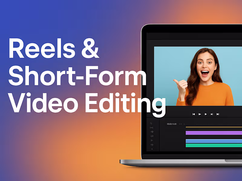Cover image for Reels & Short-Form Video Editing