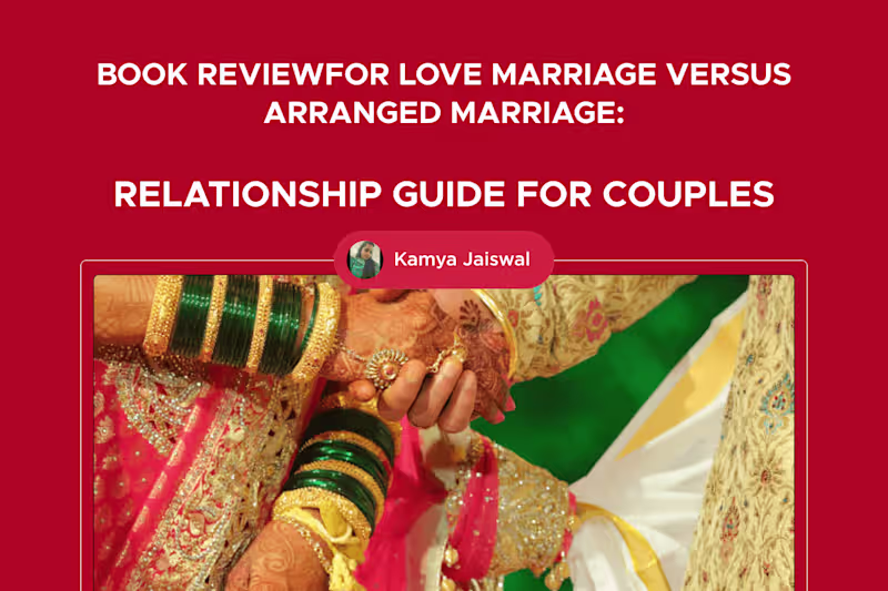 Cover image for Book review of Love Marriage versus Arranged Marriage: A Relati…