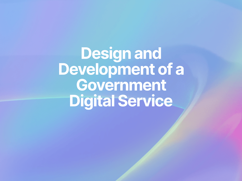 Cover image for Design and Development of a Government Digital Service