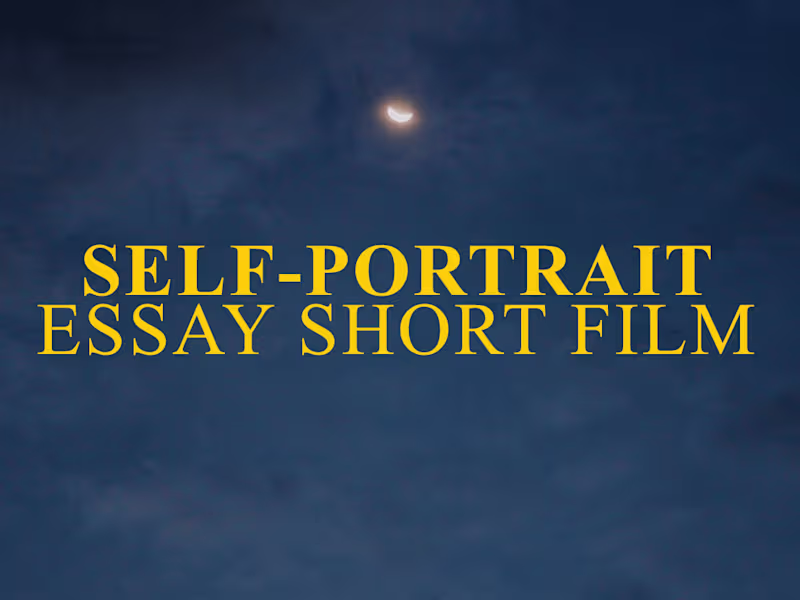 Cover image for Self-Portrait: An Essay Short Film