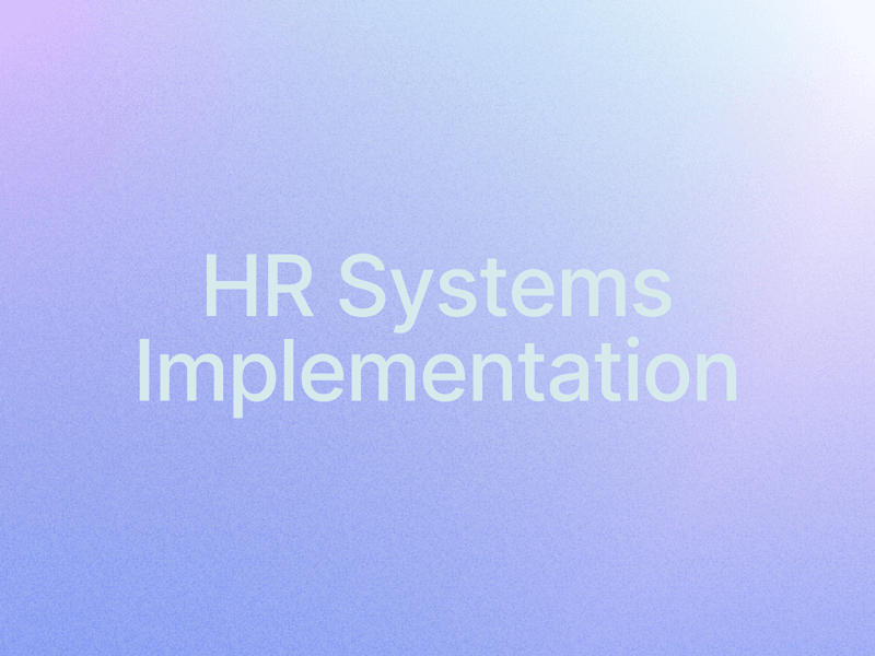 Cover image for HR System Implementation (HRIS, ATS, etc)