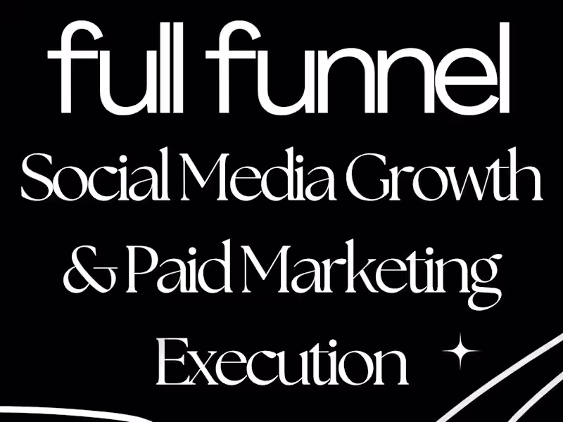 Cover image for ✦ Full-Funnel Social Media Growth & Paid Marketing Execution ✦ 