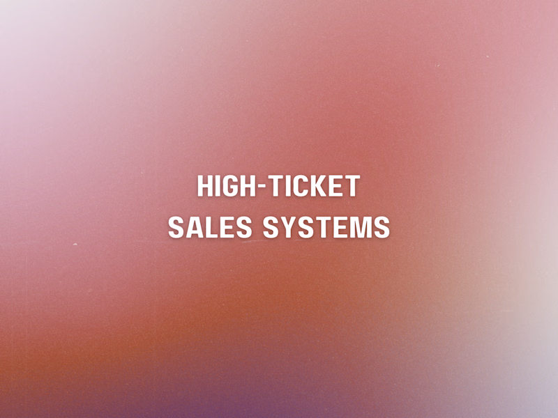Cover image for High-Ticket Sales Systems