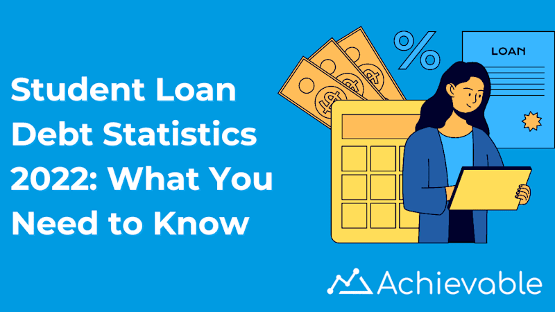 Cover image for Student loan debt statistics 2022: what you need to know