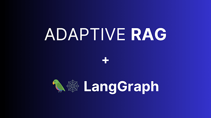 Cover image for Adaptive RAG Project