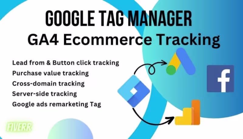 Cover image for I will setup tag manager,ga4,ecommerce,conversion tracking and …
