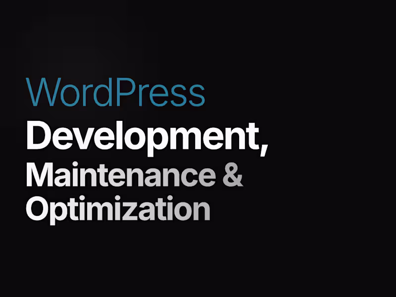 Cover image for WordPress Development, Maintenance & Optimization