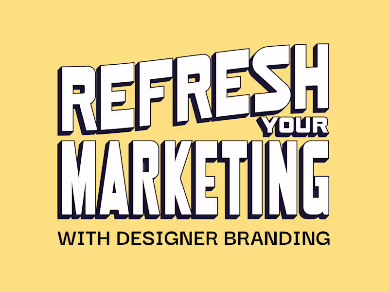 Cover image for Refresh Your Marketing | Brand Identity