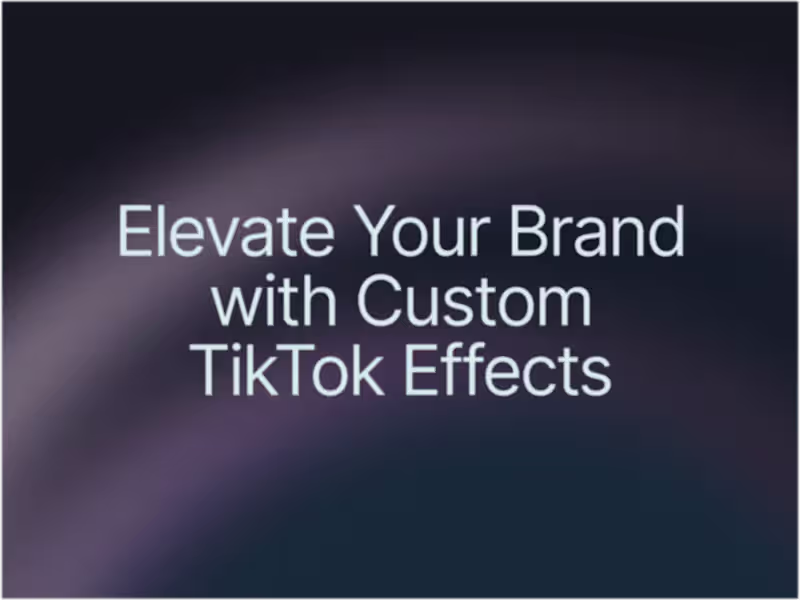 Cover image for Elevate Your Brand with Custom TikTok Effects