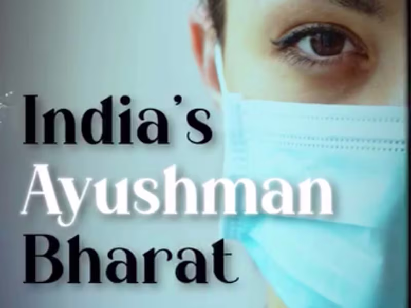 Cover image for India's Ayushman Bharat Health Scheme