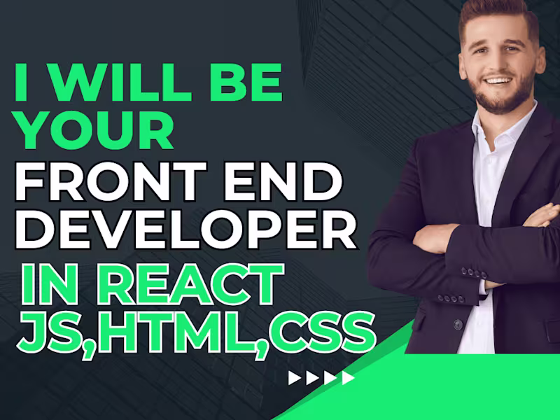 Cover image for I will be your front end developer In React JS ,Html ,CSS, JS