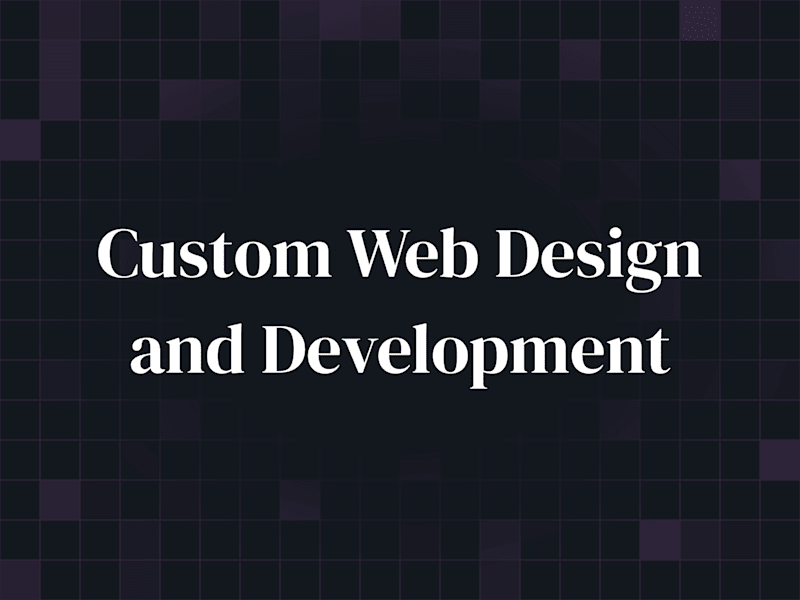 Cover image for Custom Web Design and Development