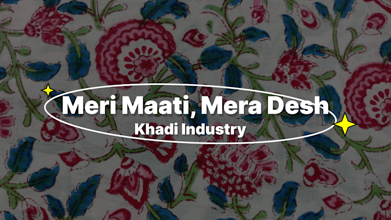 Cover image for Meri Maati, Mera Desh - Khadi Industry