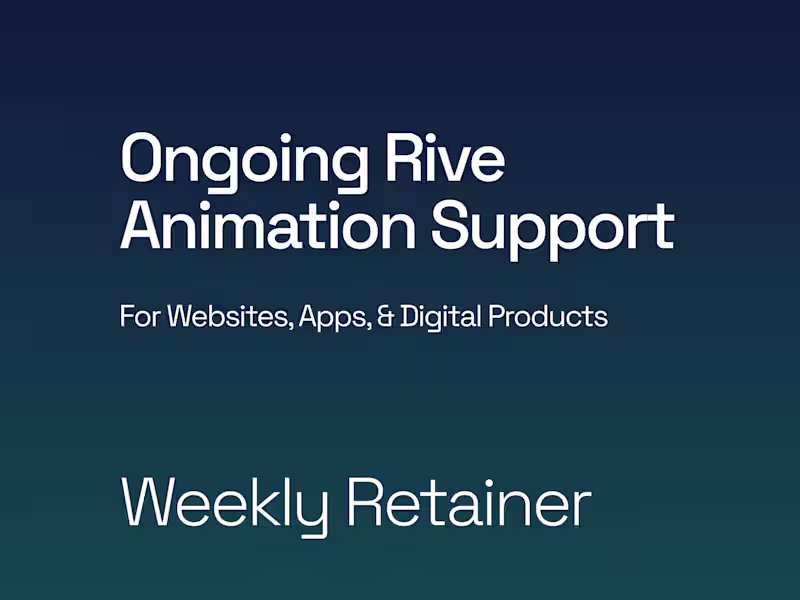 Cover image for Ongoing Rive Animation Support – Weekly Retainer