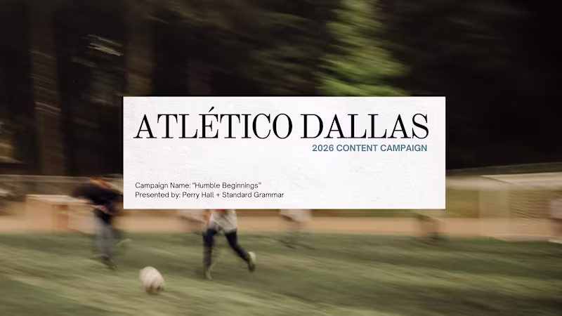Cover image for Atlético Dallas – Community Stories Campaign Deck