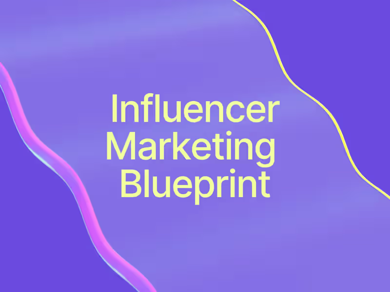 Cover image for Craft Your Influencer Marketing Blueprint