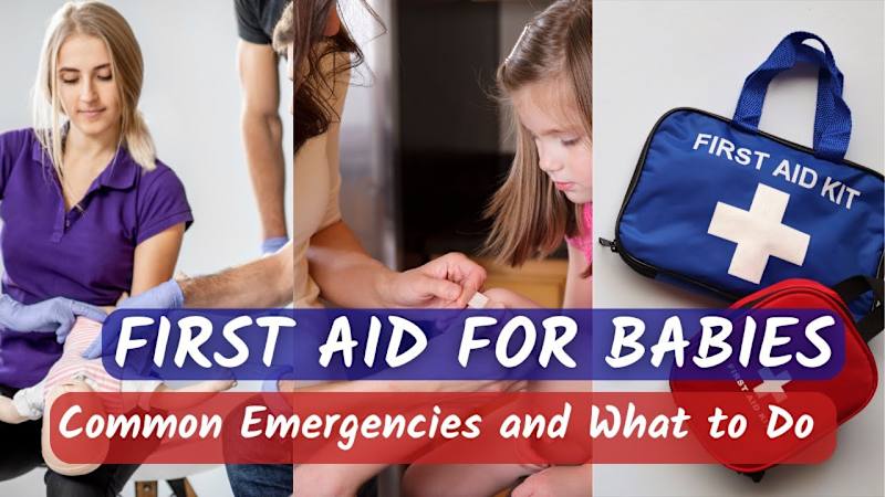 Cover image for First Aid for Babies: Common Emergencies and What to Do | First…